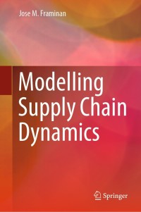 صورة الغلاف: Modelling Supply Chain Dynamics 9783030791889