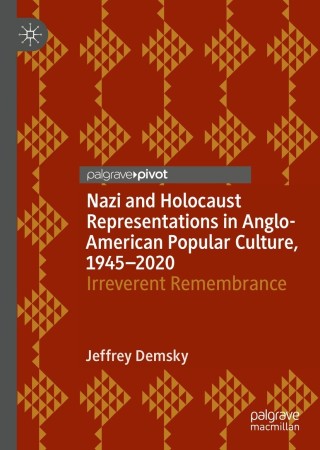 Titelbild: Nazi and Holocaust Representations in Anglo-American Popular Culture, 1945–2020 9783030792206