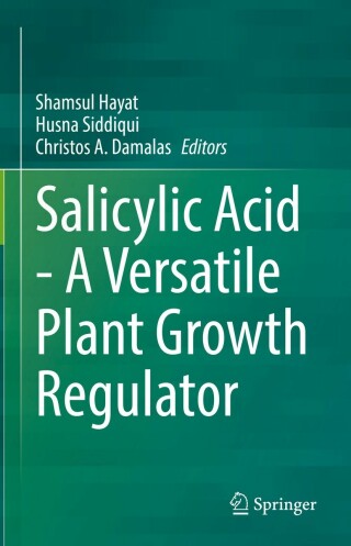 Cover image: Salicylic Acid - A Versatile Plant Growth Regulator 9783030792282