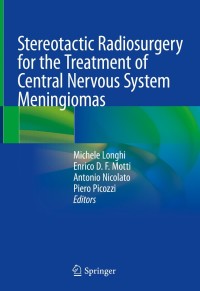 表紙画像: Stereotactic Radiosurgery for the Treatment of Central Nervous System Meningiomas 9783030794187