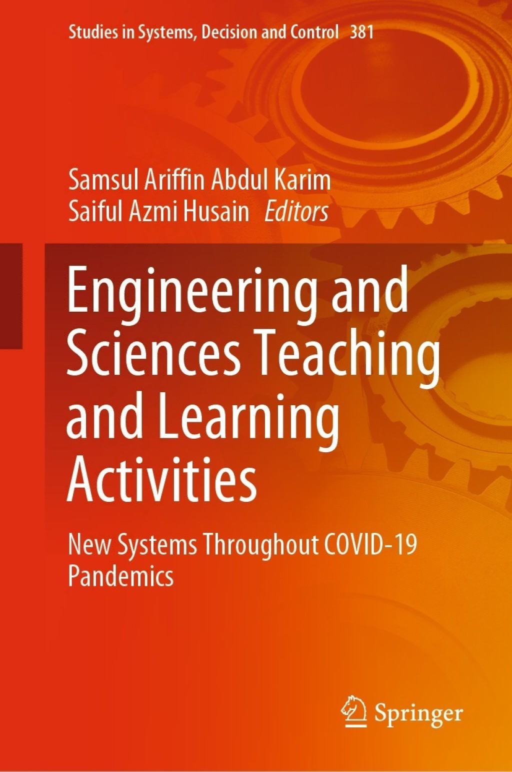 Engineering and Sciences Teaching and Learning Activities New Systems Throughout COVID-19 Pandemics