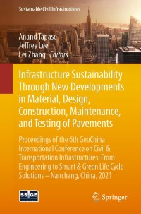 Cover image: Infrastructure Sustainability Through New Developments in Material, Design, Construction, Maintenance, and Testing of Pavements 9783030796433