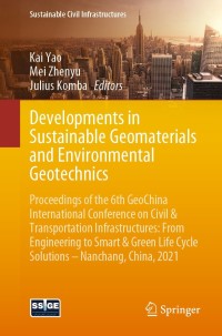 Omslagafbeelding: Developments in Sustainable Geomaterials and Environmental Geotechnics 9783030796464