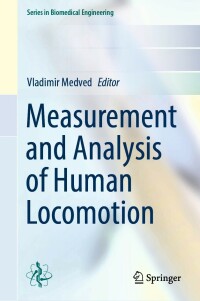Cover image: Measurement and Analysis of Human Locomotion 9783030796846
