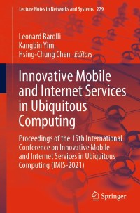 Cover image: Innovative Mobile and Internet Services in Ubiquitous Computing 9783030797270