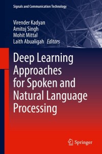 Imagen de portada: Deep Learning Approaches for Spoken and Natural Language Processing 9783030797775
