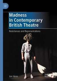 Omslagafbeelding: Madness in Contemporary British Theatre 9783030797812