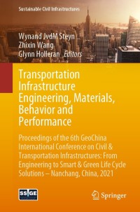 صورة الغلاف: Transportation Infrastructure Engineering, Materials, Behavior and Performance 9783030798567