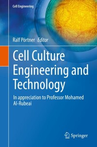 Cover image: Cell Culture Engineering and Technology 9783030798703