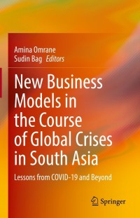 Cover image: New Business Models in the Course of Global Crises in South Asia 9783030799250