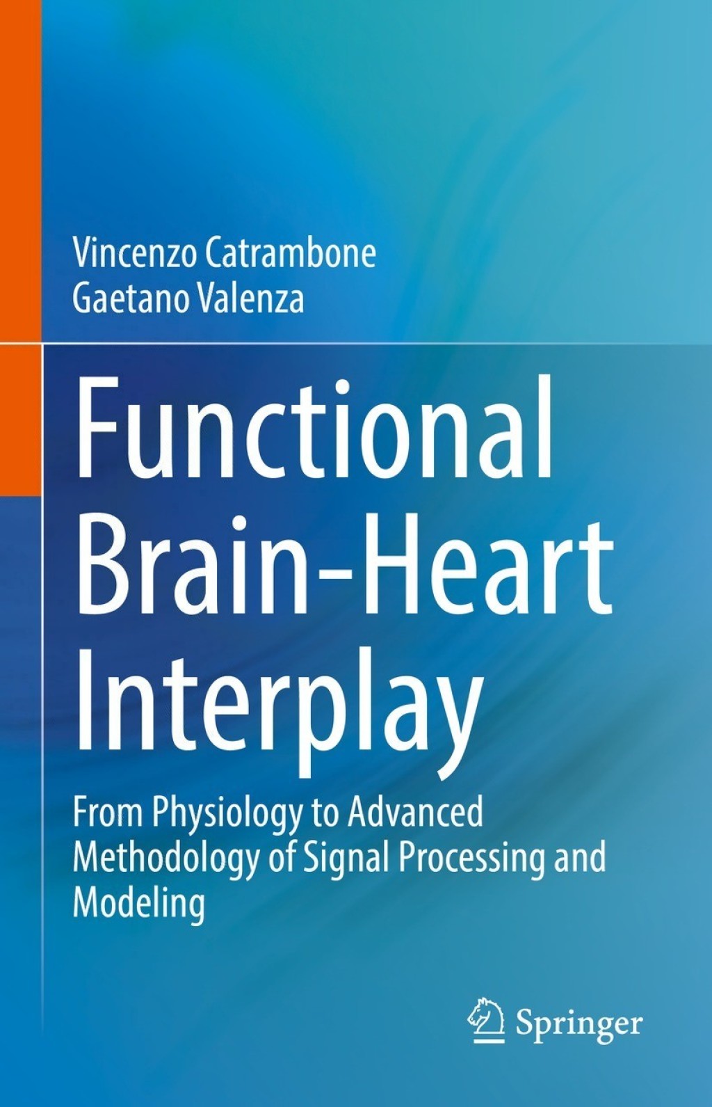 Functional Brain-Heart Interplay From Physiology to Advanced Methodology of Signal Processing and Modeling