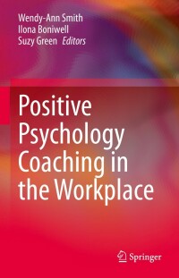 Cover image: Positive Psychology Coaching in the Workplace 9783030799519