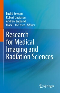 Cover image: Research for Medical Imaging and Radiation Sciences 9783030799557