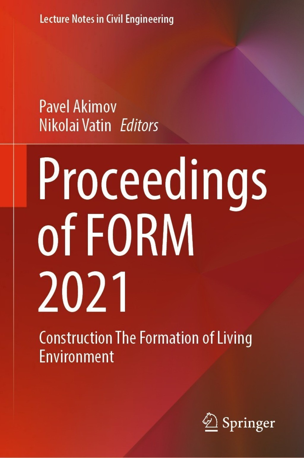Proceedings of FORM 2021 Construction The Formation of Living Environment