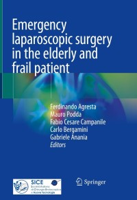 Imagen de portada: Emergency laparoscopic surgery in the elderly and frail patient 9783030799892
