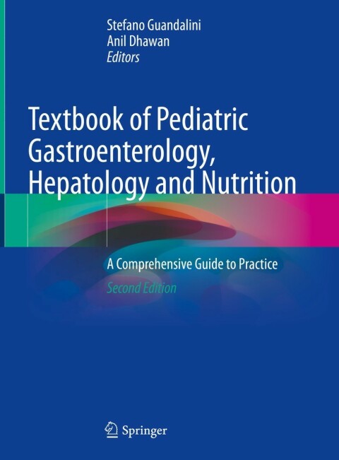 Textbook of Pediatric Gastroenterology, Hepatology and Nutrition: A Comprehensive Guide to Practice, 2nd Edition - FULL INSTANT DOWNLOAD | PDF DOCX EPUB