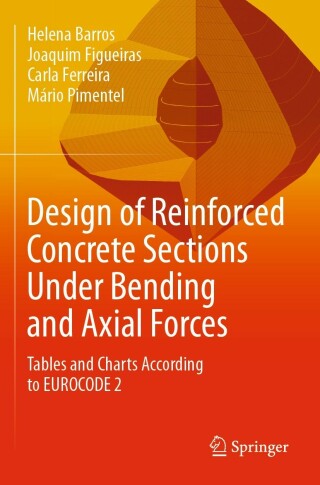 Imagen de portada: Design of Reinforced Concrete Sections Under Bending and Axial Forces 9783030801380