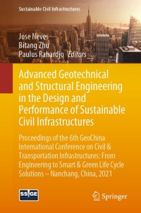 表紙画像: Advanced Geotechnical and Structural Engineering in the Design and Performance of Sustainable Civil Infrastructures 9783030801540
