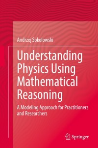 Cover image: Understanding Physics Using Mathematical Reasoning 9783030802042
