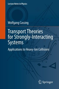 Cover image: Transport Theories for Strongly-Interacting Systems 9783030802943