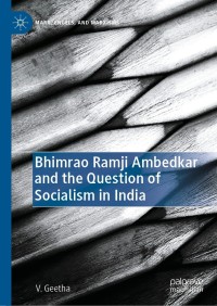 Cover image: Bhimrao Ramji Ambedkar and the Question of Socialism in India 9783030803742