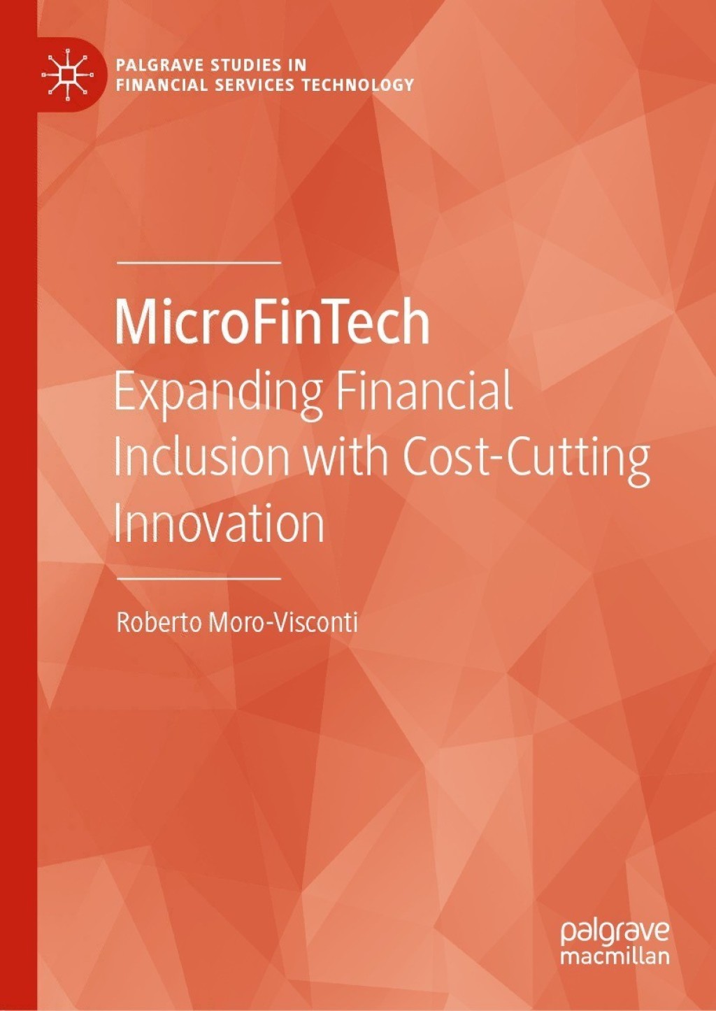 MicroFinTech Expanding Financial Inclusion with Cost-Cutting Innovation