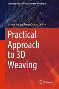 表紙画像: Practical Approach to 3D Weaving 9783030804237