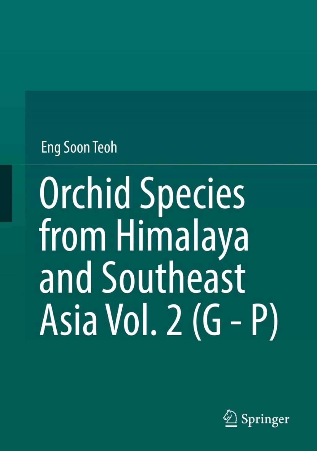 Orchid Species from Himalaya and Southeast Asia Vol. 2 (G – P)