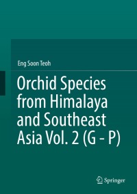 Imagen de portada: Orchid Species from Himalaya and Southeast Asia Vol. 2 (G - P) 9783030804275