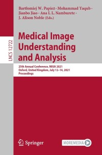 صورة الغلاف: Medical Image Understanding and Analysis 9783030804312