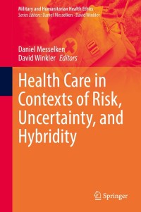 Imagen de portada: Health Care in Contexts of Risk, Uncertainty, and Hybridity 9783030804428