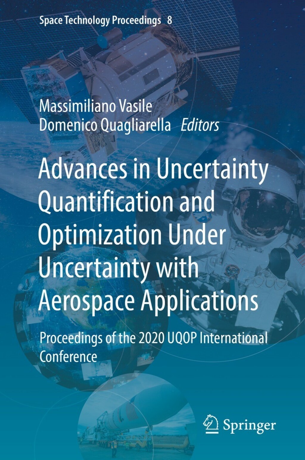 Advances in Uncertainty Quantification and Optimization Under Uncertainty with Aerospace Applications Proceedings of the 2020 UQOP International Conference