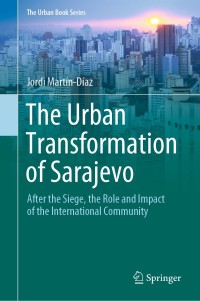 表紙画像: The Urban Transformation of Sarajevo 9783030805746