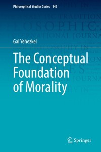 Cover image: The Conceptual Foundation of Morality 9783030805821