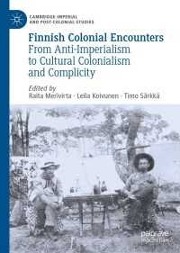 Cover image: Finnish Colonial Encounters 9783030806095
