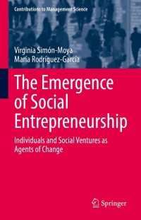 Cover image: The Emergence of Social Entrepreneurship 9783030806347