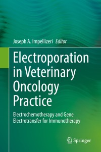 Cover image: Electroporation in Veterinary Oncology Practice 9783030806675