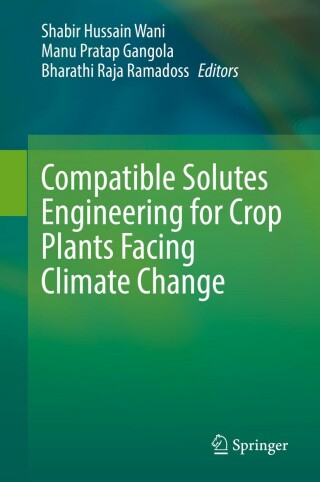 Imagen de portada: Compatible Solutes Engineering for Crop Plants Facing Climate Change 9783030806736