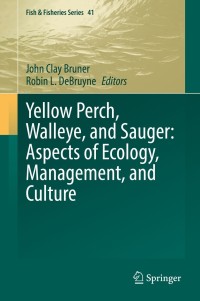 Imagen de portada: Yellow Perch, Walleye, and Sauger: Aspects of Ecology, Management, and Culture 9783030806774