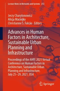 صورة الغلاف: Advances in Human Factors in Architecture, Sustainable Urban Planning and Infrastructure 9783030807092