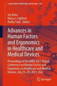 Cover image: Advances in Human Factors and Ergonomics in Healthcare and Medical Devices 9783030807436