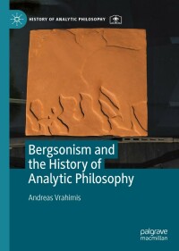 Titelbild: Bergsonism and the History of Analytic Philosophy 9783030807542