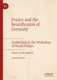 Cover image: France and the Reunification of Germany 2nd edition 9783030807627
