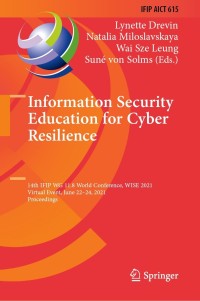 Cover image: Information Security Education for Cyber Resilience 9783030808648