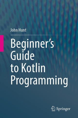 Cover image: Beginner's Guide to Kotlin Programming 9783030808921