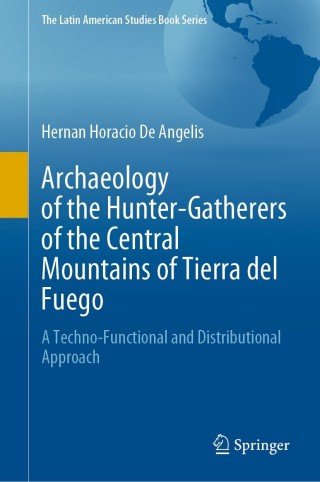 Titelbild: Archaeology of the Hunter-Gatherers of the Central Mountains of Tierra del Fuego 9783030810214