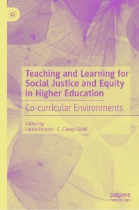Cover image: Teaching and Learning for Social Justice and Equity in Higher Education 9783030811426