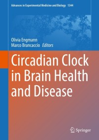 Cover image: Circadian Clock in Brain Health and Disease 9783030811464