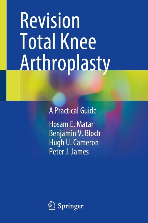 Revision Total Knee Arthroplasty: A Practical Guide - FULL INSTANT DOWNLOAD | PDF DOCX EPUB