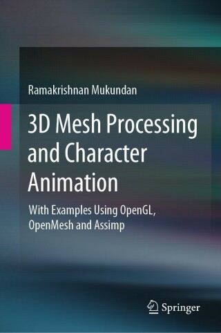 Cover image: 3D Mesh Processing and Character Animation 9783030813536